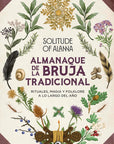 Almanaque de la bruja tradicional: Rituales, magia y folklore a lo largo del año