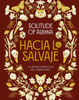 Hacia lo salvaje - Solitude of Alanna - GreenWitchArt